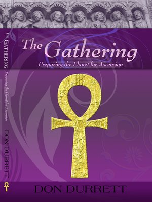 cover image of The Gathering--Preparing the Planet for Ascension
